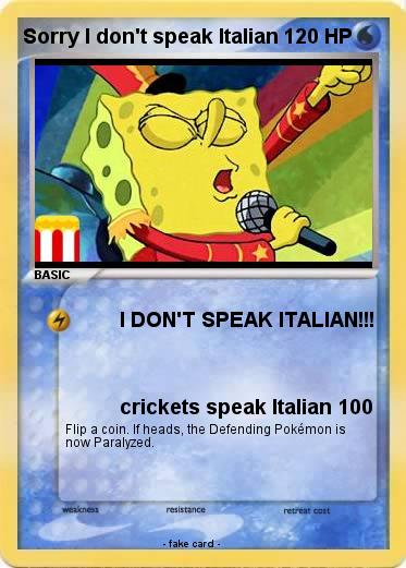 Pokemon Sorry I don't speak Italian