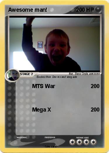 Pokemon Awesome man!
