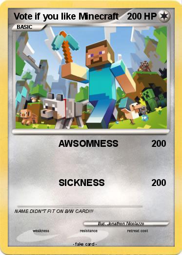 Pokemon Vote if you like Minecraft