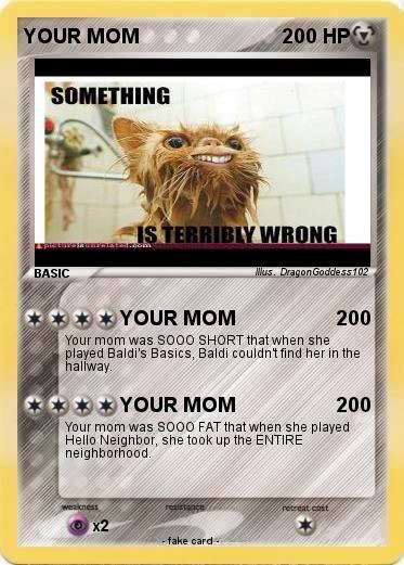 Pokemon YOUR MOM