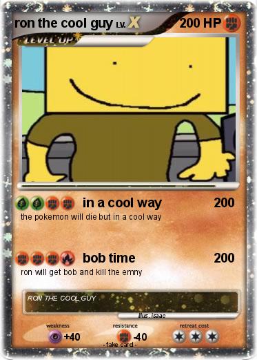 Pokemon ron the cool guy