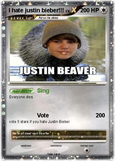 Pokemon I hate justin bieber!!!