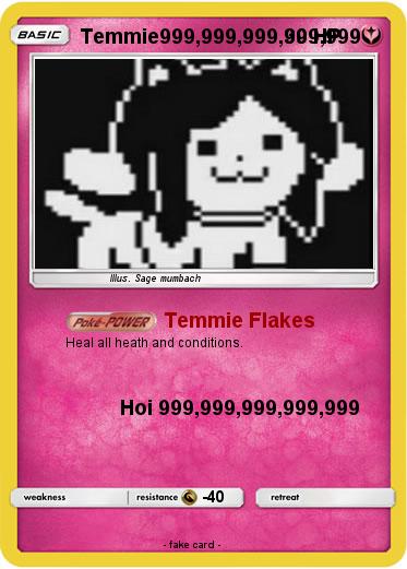 Pokemon Temmie999,999,999,999,999