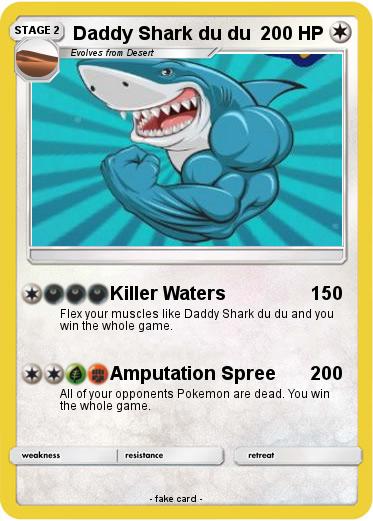 Pokemon Daddy Shark du du