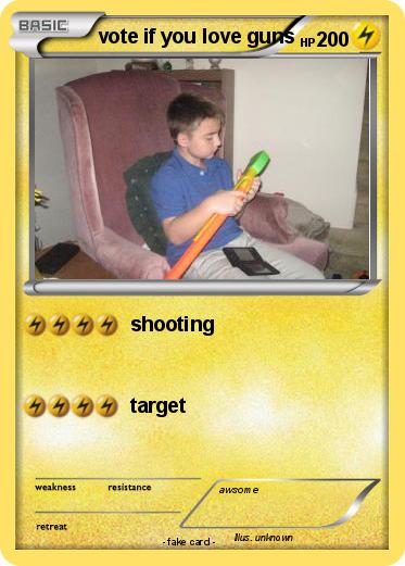 Pokemon vote if you love guns