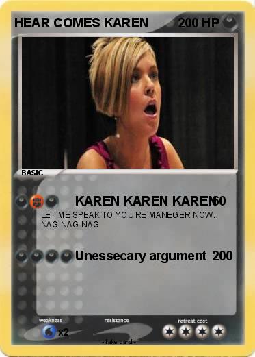 Pokemon HEAR COMES KAREN