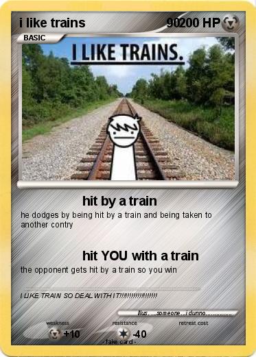 Pokemon i like trains                       90