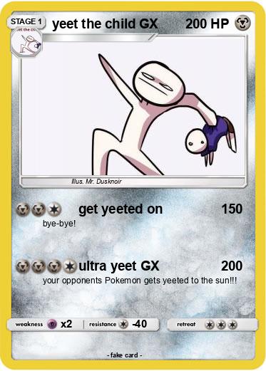 Pokemon yeet the child GX