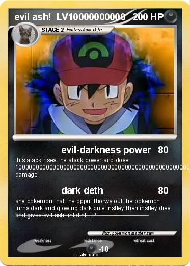 Pokemon evil ash!  LV10000000000