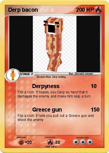 Pokemon Derp bacon