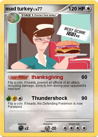 Pokemon mad turkey