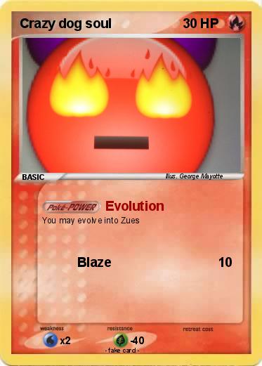 Pokemon Crazy dog soul