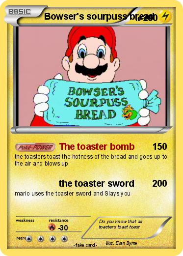 Pokemon Bowser's sourpuss bread