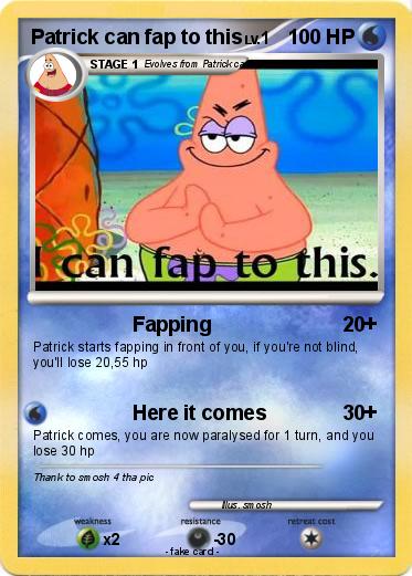 Pokemon Patrick can fap to this