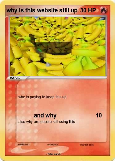 Pokemon why is this website still up
