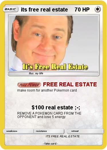 Pokemon its free real estate