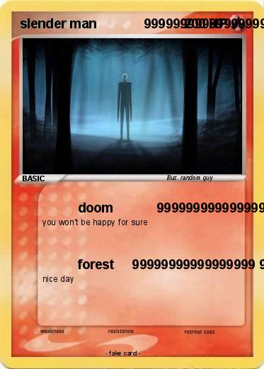 Pokemon slender man             9999999999999999999999999999999