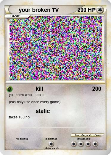 Pokemon your broken TV