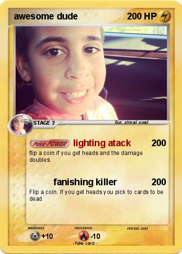 Pokemon awesome dude