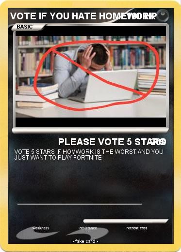 Pokemon VOTE IF YOU HATE HOMEWORK