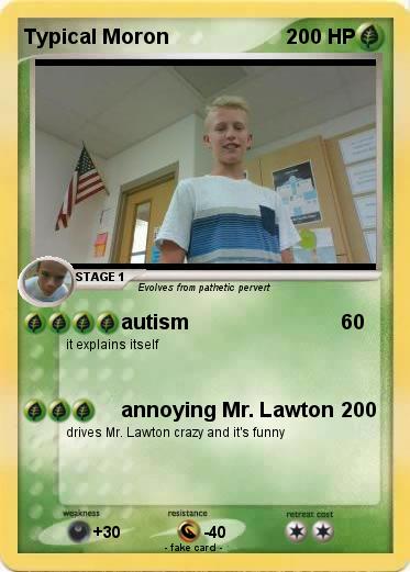 Pokemon Typical Moron