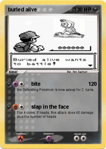 Pokemon buried alive