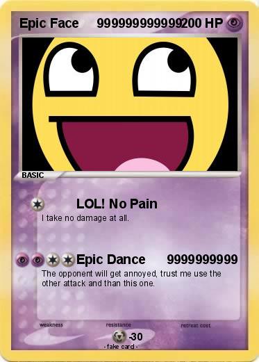 Pokemon Epic Face     999999999999