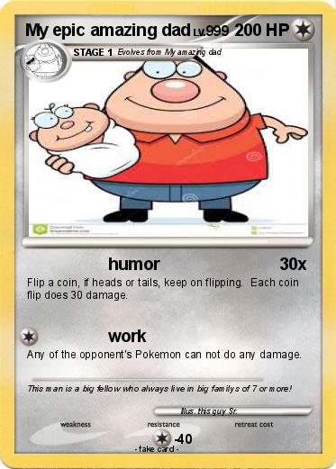 Pokemon My epic amazing dad