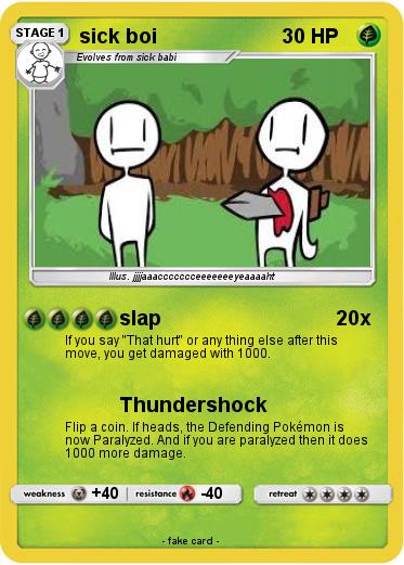 Pokemon sick boi