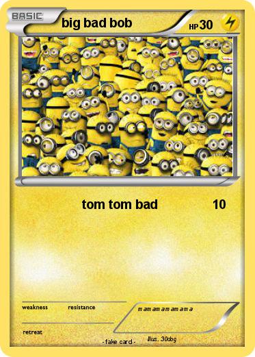 Pokemon big bad bob