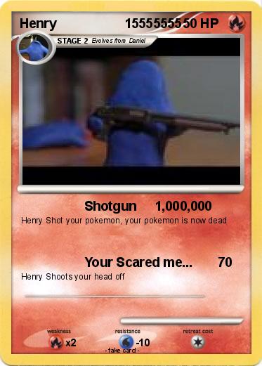 Pokemon Henry                   15555555