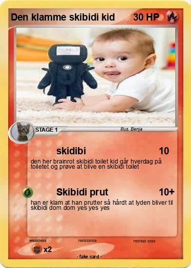 Pokemon Den klamme skibidi kid