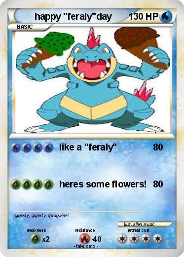 Pokemon happy "feraly"day