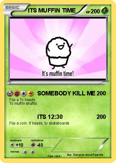 Pokemon ITS MUFFIN TIME