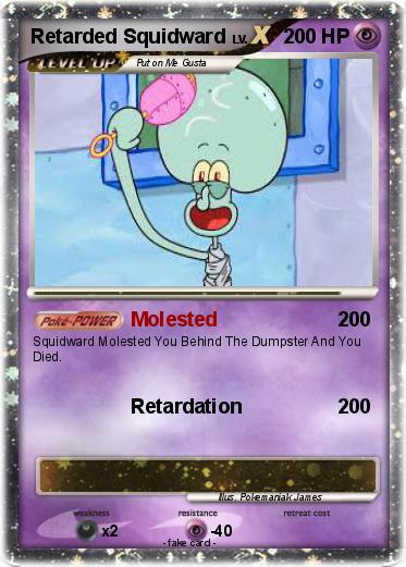 Pokemon Retarded Squidward
