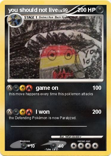 Pokemon you should not live