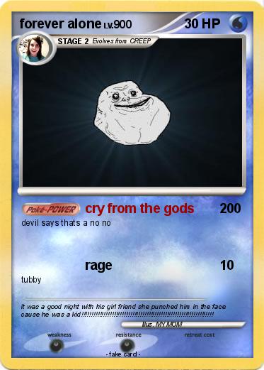 Pokemon forever alone