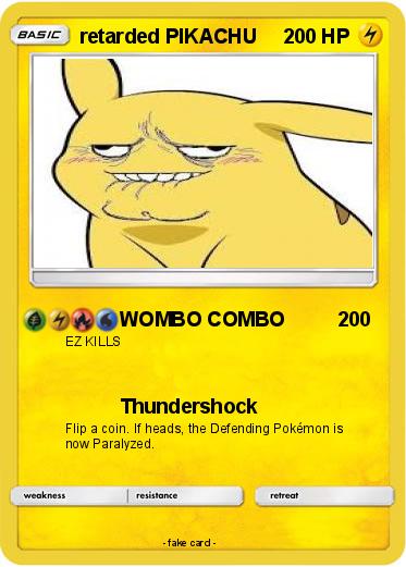 Pokemon retarded PIKACHU