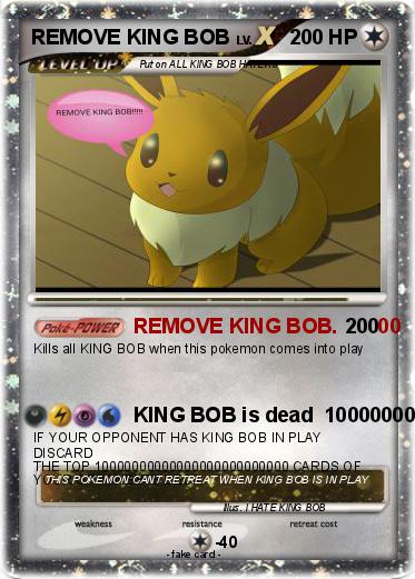Pokemon REMOVE KING BOB