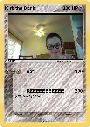 Pokemon Kirk the Dank