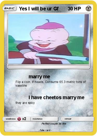 Pokemon Yes I will be ur Gf