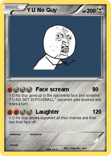 Pokemon Y U No Guy