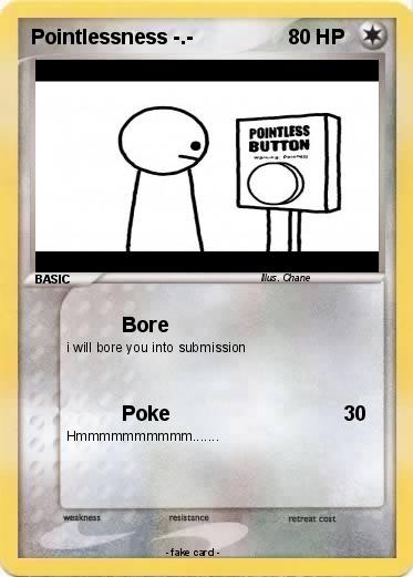 Pokemon Pointlessness -.-