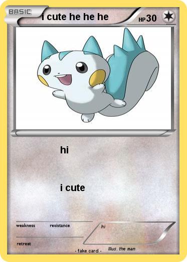 Pokemon i cute he he he