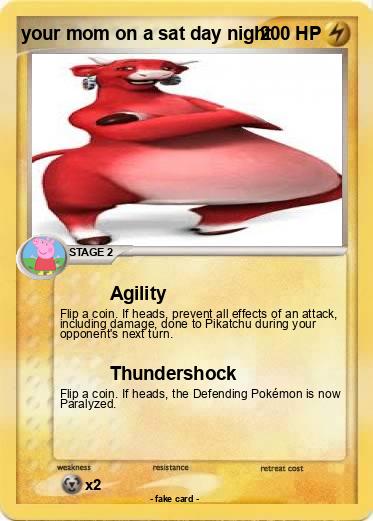 Pokemon your mom on a sat day night