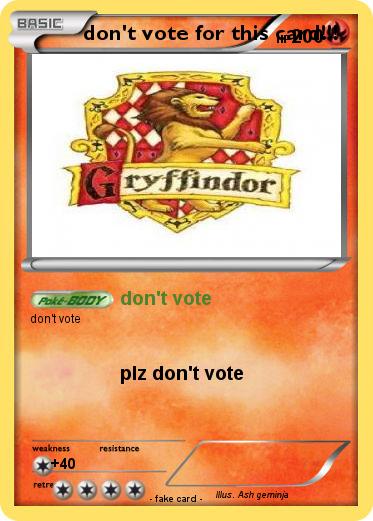 Pokemon don't vote for this card!!!