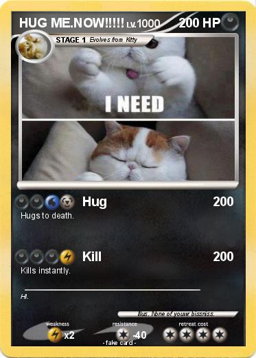 Pokemon HUG ME.NOW!!!!!