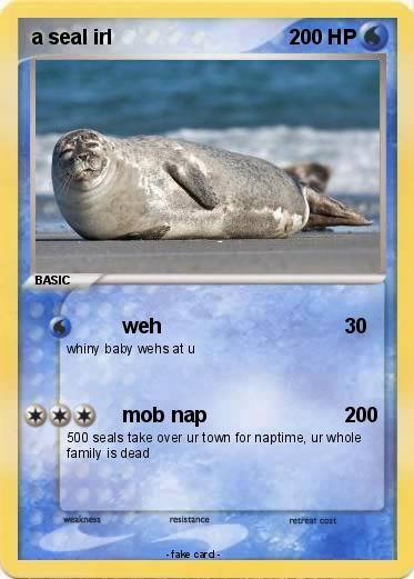 Pokemon a seal irl
