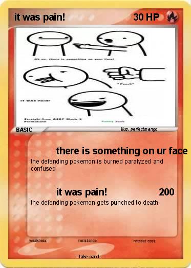 Pokemon it was pain!