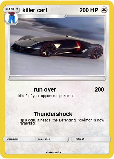 Pokemon killer car!